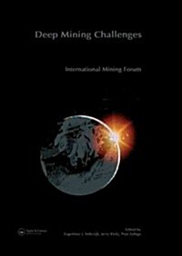 International Mining Forum 2005, New Technologies in Underground Mining, Safety and Sustainable Development : Proceedings of the Sixth International M (Hardcover)