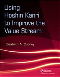 Using Hoshin Kanri to Improve the Value Stream [With CDROM] (Paperback)