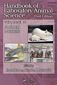 Handbook of Laboratory Animal Science, Volume II: Animal Models (Hardcover, 3)