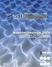 Nanotechnology 2008: Microsystems, Photonics, Sensors, Fluidics, Modeling and Simulation (Hardcover)