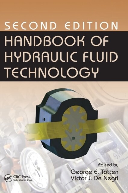 Handbook of Hydraulic Fluid Technology, Second Edition (Hardcover, 2)