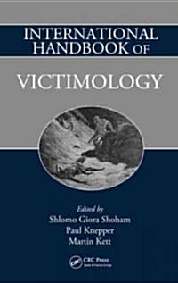 International Handbook of Victimology (Hardcover)