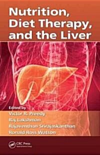 Nutrition, Diet Therapy, and the Liver (Hardcover)