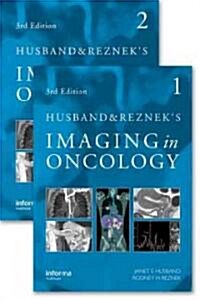 Husband and Rezneks Imaging in Oncology, Third Edition (Hardcover, 3 New edition)