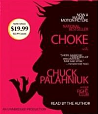 Choke (Audio CD, Media Tie In, Unabridged)