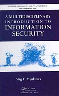 A Multidisciplinary Introduction to Information Security (Hardcover)