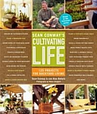 Sean Conways Cultivating Life (Hardcover)