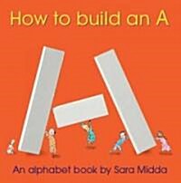 How to Build an A [With 11 Foam Pieces and Mesh Storage Bag] (Hardcover)