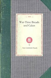 War-Time Breads and Cakes (Paperback)