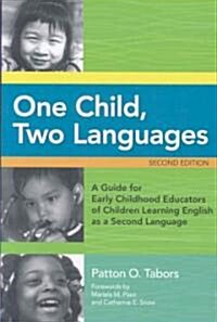 [중고] One Child, Two Languages: A Guide for Early Childhood Educators of Children Learning English as a Second Language, Second Edition [With CDROM] (Paperback, 2)