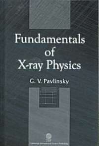 Fundamentals of X-Ray Physics (Hardcover)