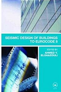 Seismic Design of Buildings to Eurocode 8 (Hardcover)