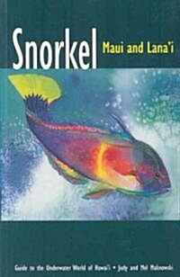 Snorkel Maui and Lanai (Paperback, 2nd)