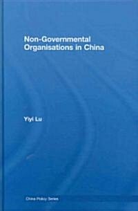 Non-Governmental Organisations in China (Hardcover, 1st)
