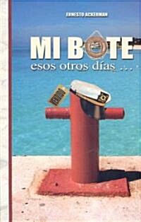 Mi Bote / My Boat (Paperback, 1st)