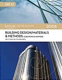 Building Design Materials & Methods Questions & Answers 2008 (Paperback)