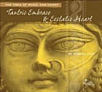 Tantric Embrace and Ecstatic Heart (Audio CD)