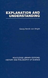 Explanation and Understanding (Hardcover, Reprint)