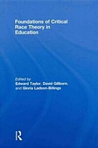 Foundations of Critical Race Theory in Education (Hardcover)