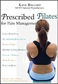Prescribed Pilates For Pain Management (Paperback)