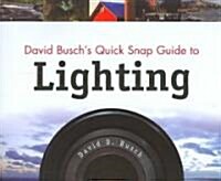David Buschs Quick Snap Guide To Lighting (Paperback)