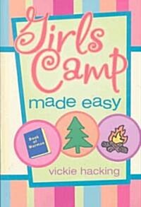 Girls Camp Made Easy (Paperback)