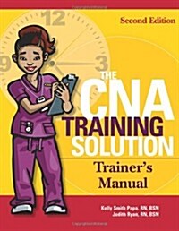The CNA Trainers Manual, Second Edition (Paperback, 2)
