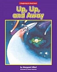 Up, Up, and Away (Library Binding, Revised, Expand)