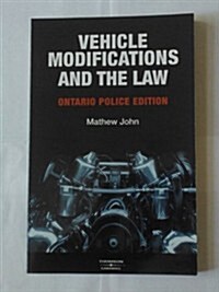 Vehicle Modifications and the Law (Paperback)