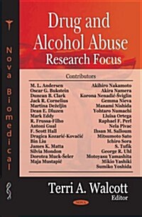 Drug and Alcohol Abuse Research Focus (Hardcover)