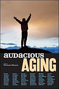 Audacious Aging (Hardcover)