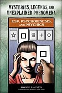 ESP, Psychokinesis, and Psychics (Paperback)