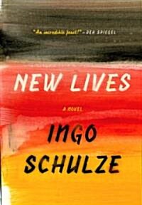 New Lives (Hardcover, 1st, Deckle Edge)