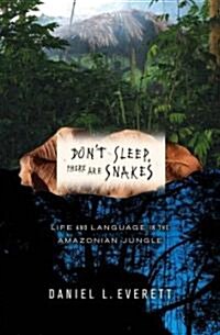 Dont Sleep, There Are Snakes (Hardcover, 1st)