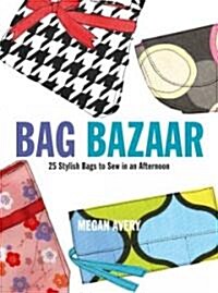 Bag Bazaar (Paperback, 1st, Original)