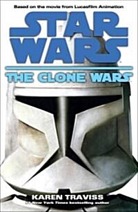 Star Wars, The Clone Wars (Hardcover, Reprint)