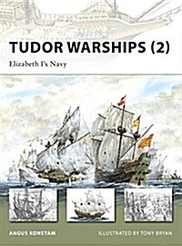 Tudor Warships (2) : Elizabeth Is Navy (Paperback)