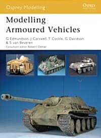 Modelling Armoured Vehicles (Paperback)