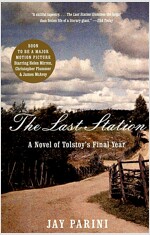 The Last Station: A Novel of Tolstoy's Final Year (Paperback)