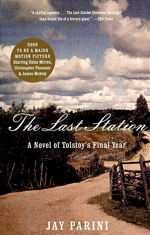 The Last Station: A Novel of Tolstoys Final Year (Paperback)