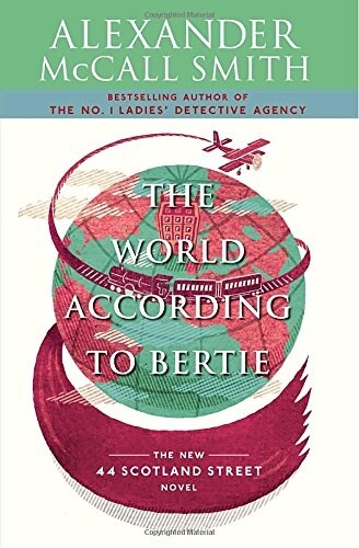 The World According to Bertie: 44 Scotland Street Series (4) (Paperback)