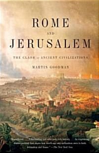 Rome and Jerusalem: The Clash of Ancient Civilizations (Paperback)