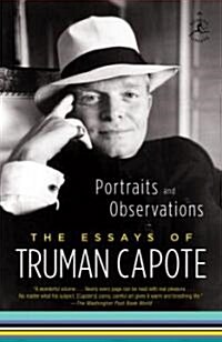 Portraits and Observations: The Essays of Truman Capote (Paperback)