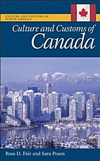 Culture And Customs Of Canada (Hardcover)