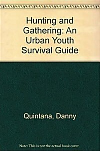 Hunting and Gathering (Paperback)