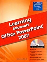 Learning Microsoft Office PowerPoint 2007 (Paperback, 1st, Spiral)