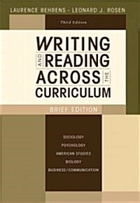 Writing and Reading Across the Curriculum (Paperback, 3rd, Brief)