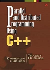 Parallel and Distributed Programming Using C++ (Paperback) (Paperback)