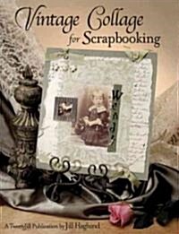 Vintage Collage for Scrapbooking (Paperback)