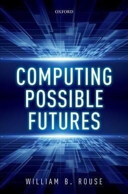 Computing Possible Futures (Hardcover)